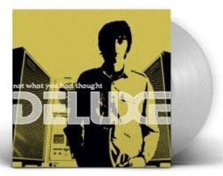 Deluxe- Not What You Had Thought (20 Aniversario) (Silver Vinyl)