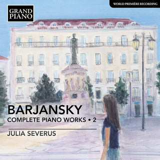 the album cover for Barjansky / Severus - Complete Piano Works 2