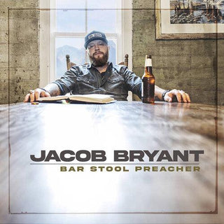 Jacob Bryant- Bar Stool Preacher