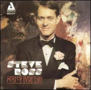 the album cover for Steve Ross - Most of Ev'ry Day