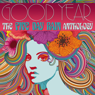 the album cover for Five Day Rain - Good Year: Five Day Rain Anthology (Uk)