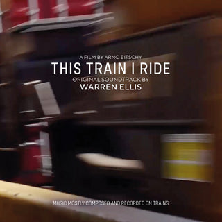 the album cover for Warren Ellis  (Jewl) - This Train I Ride (Original Soundtrack) (Jewl)