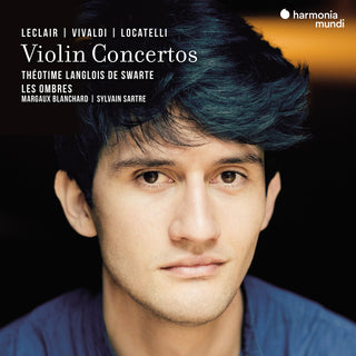 the album cover for Theotime Langlois De Swarte & Les Ombres - Leclair Vivaldi & Locatelli: Violin Concertos