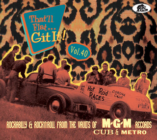 the album cover for That'll Flat Git It Vol. 40: Rockabilly / Various - That'll Flat Git It Vol. 40: Rockabilly / Various