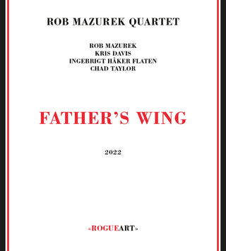 the album cover for Rob Mazurek Quartet - Father's Wing
