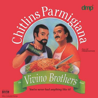 The Vivino Brothers- Chitlins Parmigiana