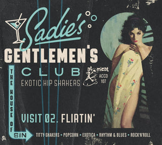 the album cover for Sadie's Gentlemen's Club 2: Flirtin / Various - Sadie's Gentlemen's Club 2: Flirtin / Various