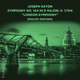 the album cover for English Sinfonia - Joseph Haydn Sym No. 104 In D Major H 1/104 London
