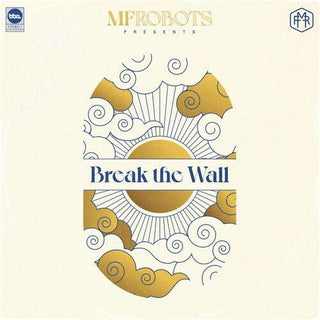 MF Robots- Break The Wall