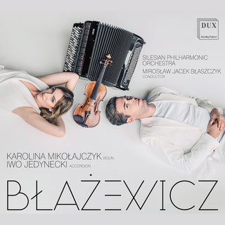 the album cover for Blazewicz / Silesian Philharmonic Orch / Jedynecki - Accordion Works