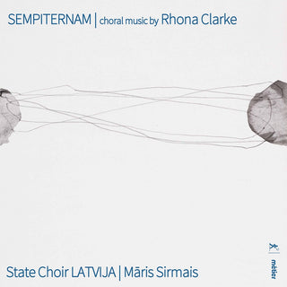 the album cover for Clarke / State Choir Latvia / Sirmais - Sempiternam