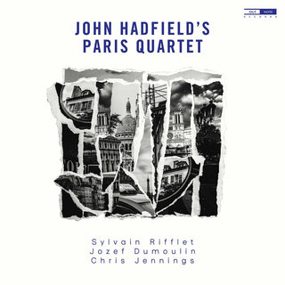 the album cover for Hadfield / Hadfield / Le - John Hadfield's Paris Quartet