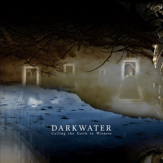 the album cover for Darkwater - Calling The Earth To Witness [Digipak]