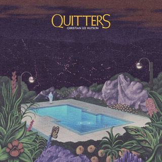 Christian Lee Hutson- Quitters