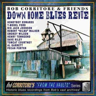 the album cover for Bob Corritore - Bob Corritore & Friends: Down Home Blues Revue