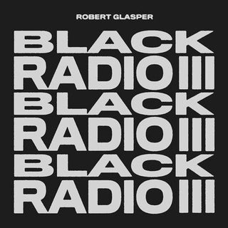 Robert Glasper- Black Radio III