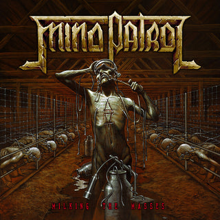 the album cover for Mind Patrol - Milking The Masses