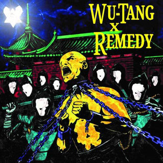 Wu Tang X Remedy- Wu Tang X Remedy