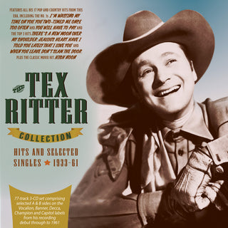 the album cover for Tex Ritter - Tex Ritter Collection: Hits And Selected Singles