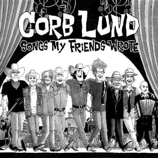 Corb Lund- Songs My Friends Wrote