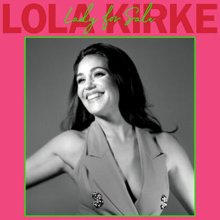 Lola Kirke- Lady For Sale (Indie Exclusive)