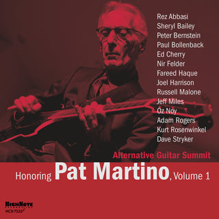 the album cover for Alternative Guitar Summit - Honoring Pat Martino Vol. 1 [Digipak]
