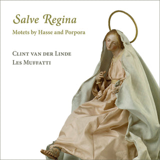 the album cover for Hasse / Les Muffatti / Linde - Salve Regina - Motets