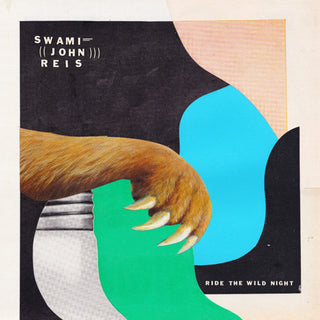 the album cover for John Reis  Swami - Ride The Wild Night (Green) [Colored Vinyl] (Grn)