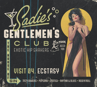 the album cover for Sadie's Gentlemen's Club V4: Ecstasy / Various - Sadie's Gentlemen's Club V4: Ecstasy / Various