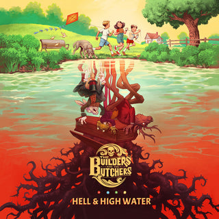 the album cover for The Builders And The Butchers - Hell & High Water