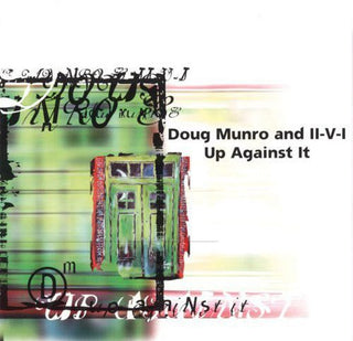 the album cover for Doug Munro & Iivi - Up Against It