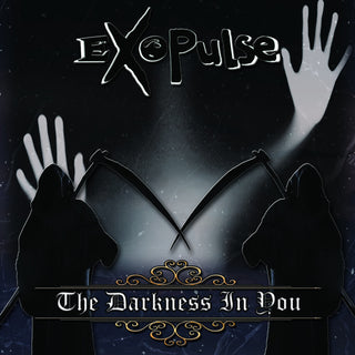 the album cover for Exopulse - Darkness In You [Digipak]