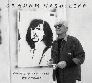 Graham Nash- Live Songs For Beginners, Wild Tales