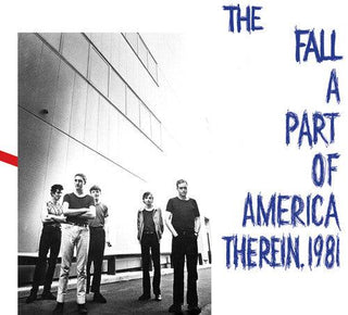 The Fall- Part Of America Therein, 1981