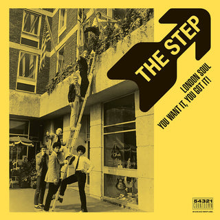 The Step- London Soul - You Want It, You Got It!