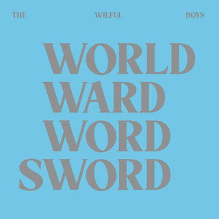 Wilful Boys- World Ward Word Sword