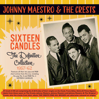 the album cover for Johnny Maestro  & The Crests - Sixteen Candles: The Definitive Collection 1957-62