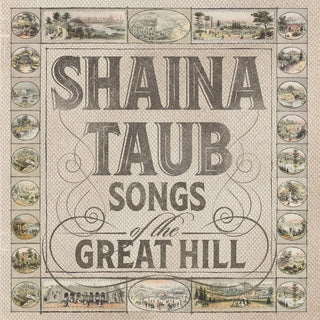 the album cover for Shaina Taub - Songs Of The Great Hill (Mod)