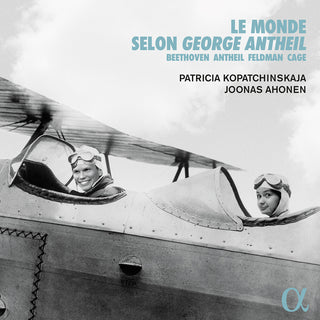 the album cover for Antheil / Van Bee / Kopatchinskaja / Ahonen - Monde Selon George Antheil