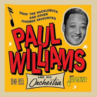 the album cover for Paul Williams  & His Orchestra - Doin The Hucklebuck & Other Jukebox Favourites
