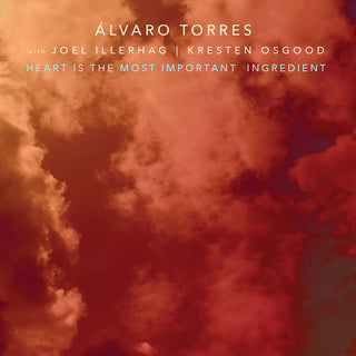 the album cover for Alvaro Torres - The Heart Is The Most Important Ingredient
