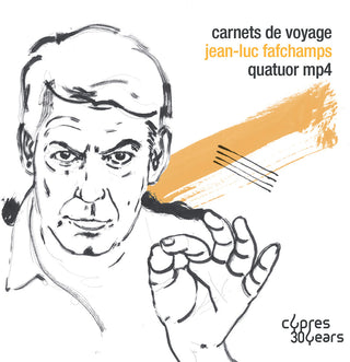 the album cover for Fafchamps / Quatuor Mp4 - Carnets De Voyage