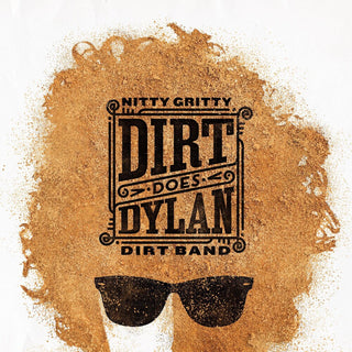 the album cover for Nitty Gritty Dirt Band - Dirt Does Dylan