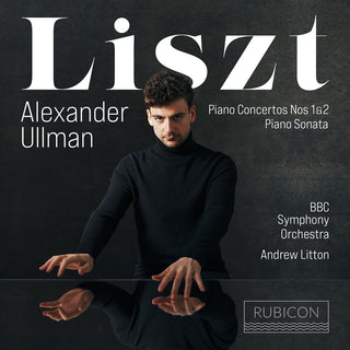 the album cover for Alexander Ullman - Liszt: Piano Concertos Nos.1 & 2