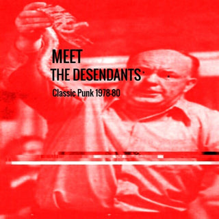 the album cover for The Desendants - Meet The Desendants Classic Punk 1978-80