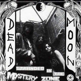 the album cover for Dead Moon - Stranded In The Mystery Zone