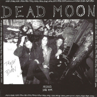 the album cover for Dead Moon - Trash & Burn