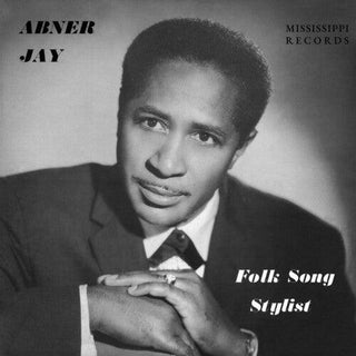 Abner Jay- Folk Song Stylist