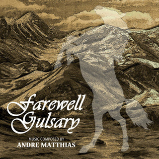 the album cover for Andre Matthias  (Ita) - Farewell Gulsary / O.S.T. (Ita)