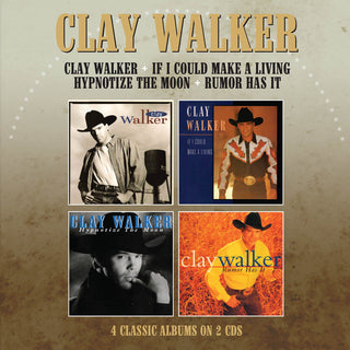 the album cover for Clay Walker - Clay Walker / If I Could Make A Living / Hypnotise
